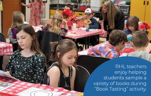 RHL teachers enjoy helping students sample a variety of books during "book tasting" acitvity